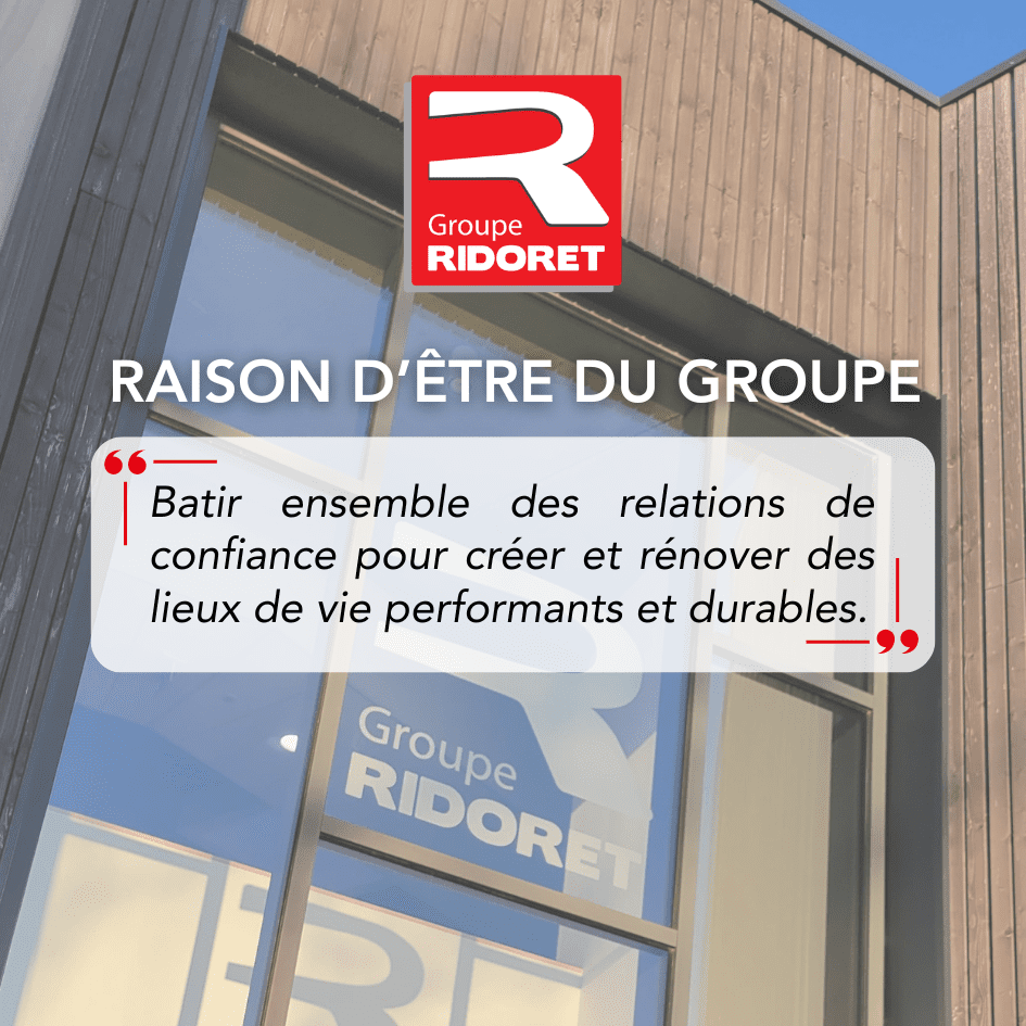 Groupe Ridoret Raison d'etre 2025